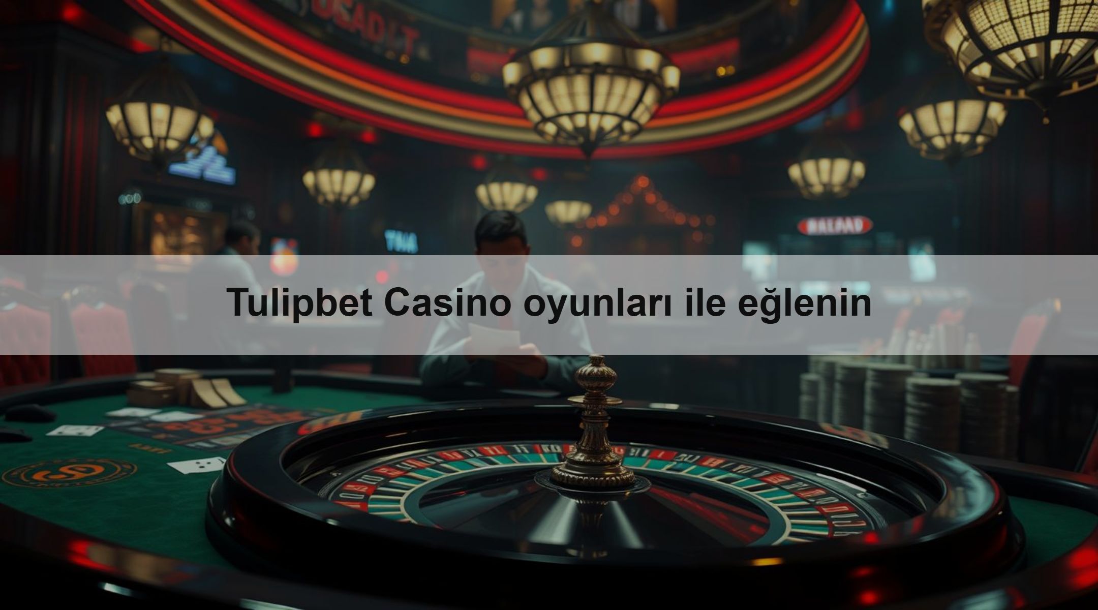 Tulipbet Casino oyunları ile eğlenin 1 Tulipbet Casino oyunları ile eğlenin