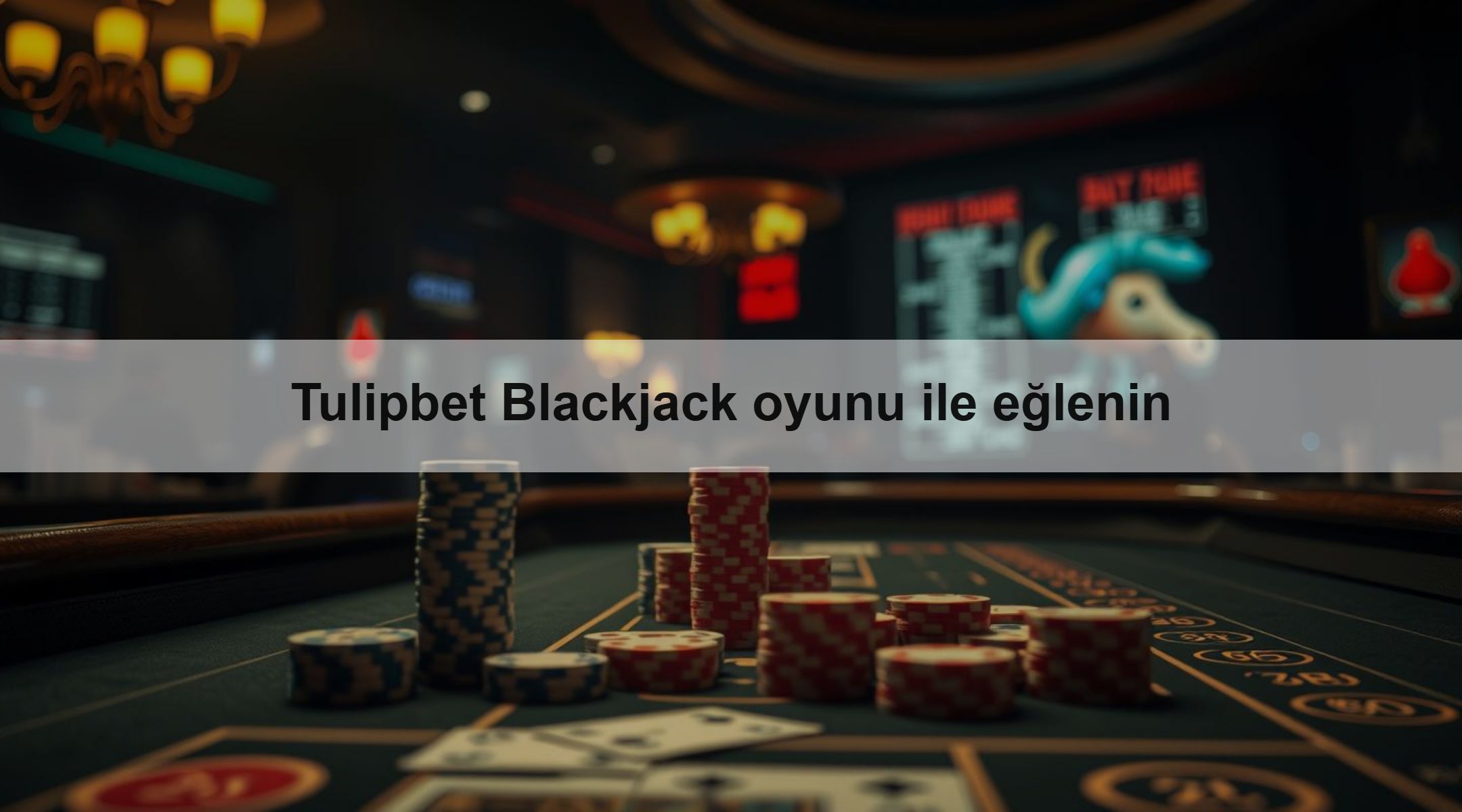 Tulipbet Blackjack oyunu ile eğlenin 1 Tulipbet Blackjack oyunu ile eğlenin