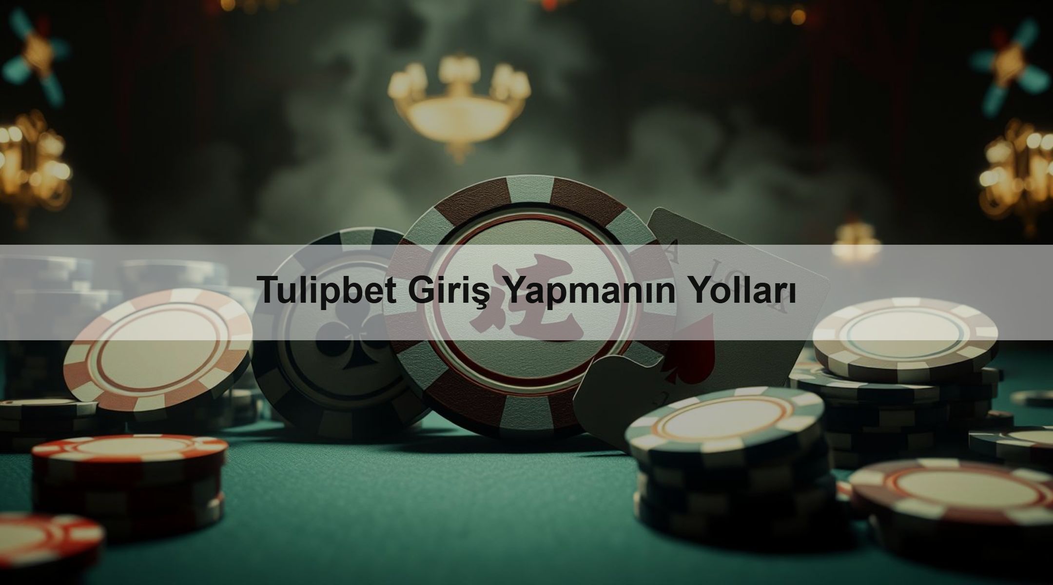Tulipbet Giriş Yapmanın Yolları