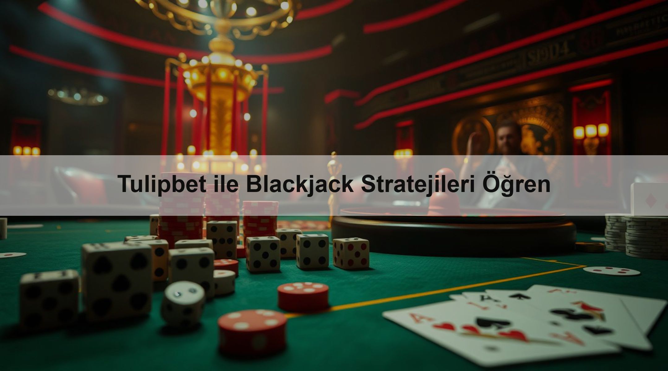 Tulipbet ile Blackjack Stratejileri Öğren