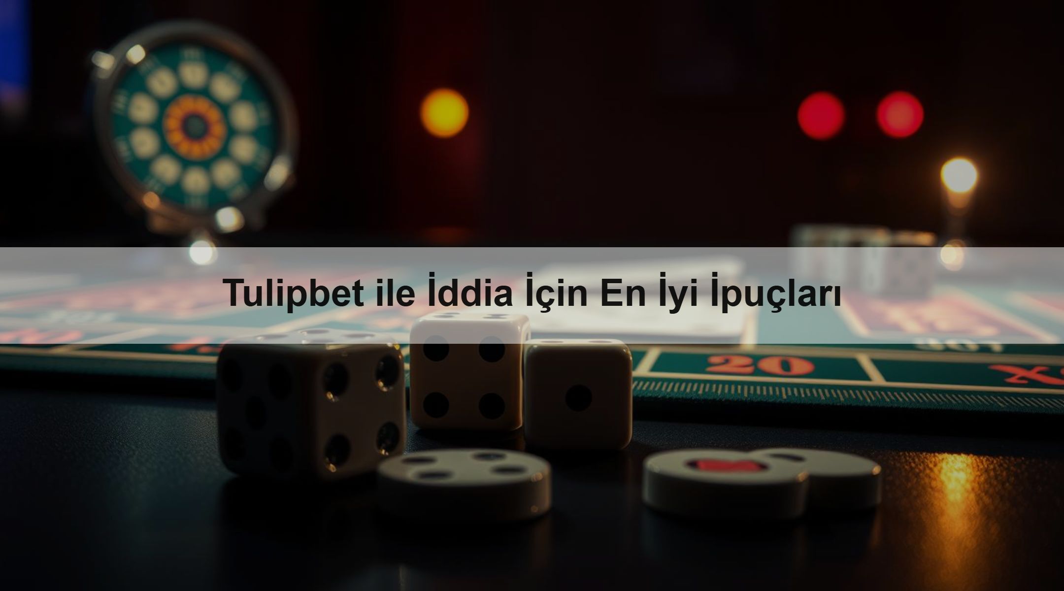 Tulipbet ile İddia İçin En İyi İpuçları