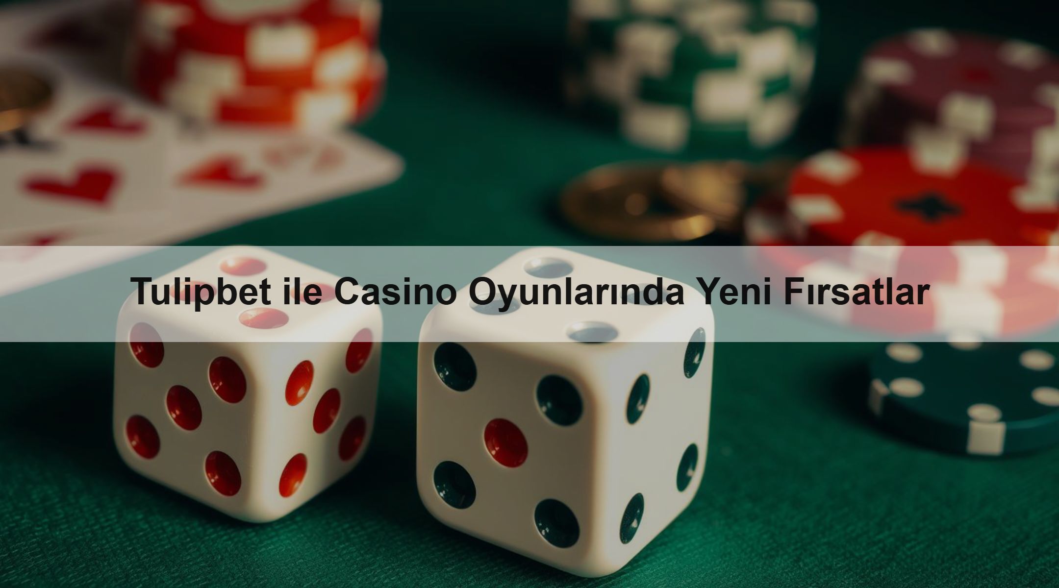 Tulipbet ile Casino Oyunlarında Yeni Fırsatlar 1 Tulipbet ile Casino Oyunlarında Yeni Fırsatlar