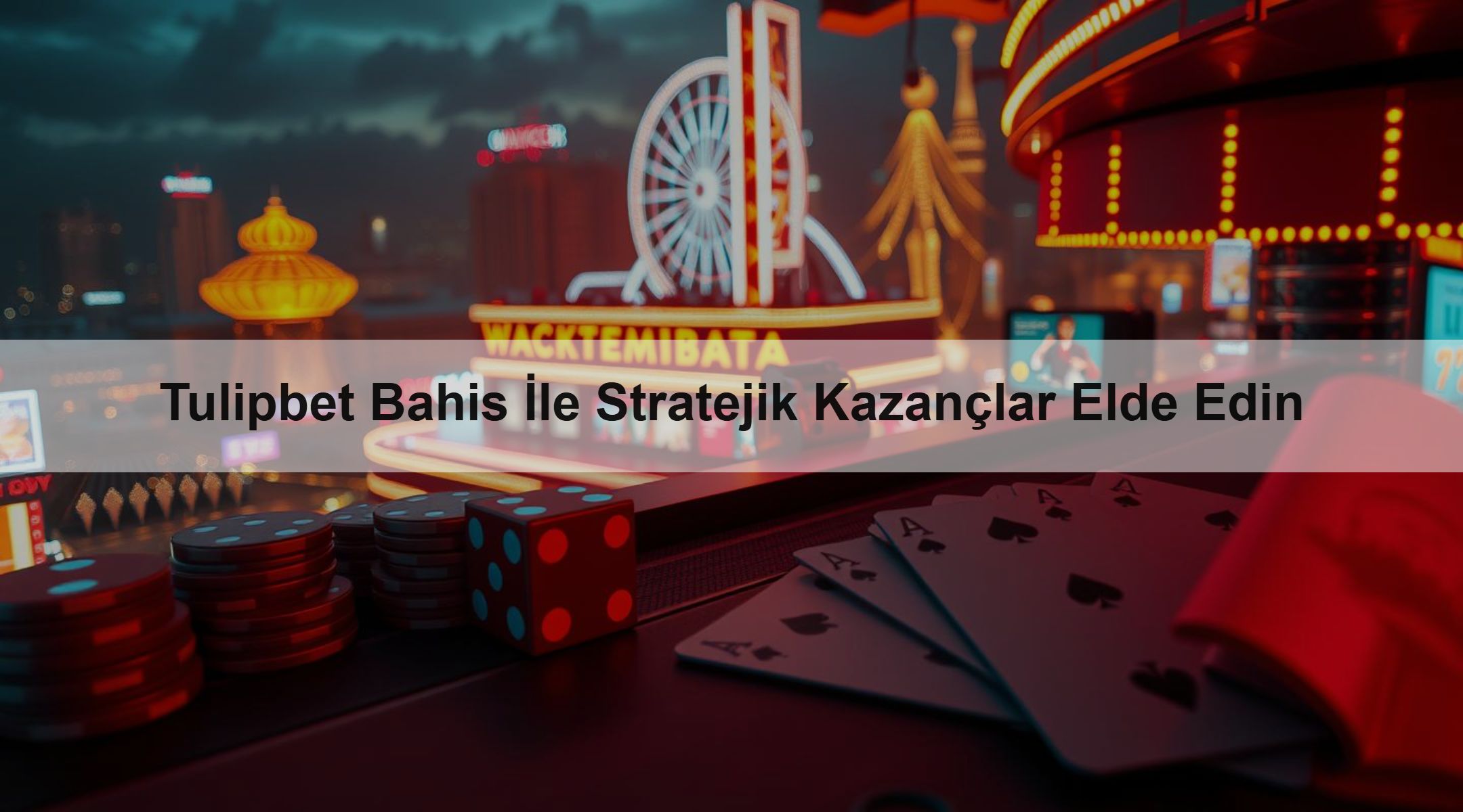 Tulipbet Bahis İle Stratejik Kazançlar Elde Edin