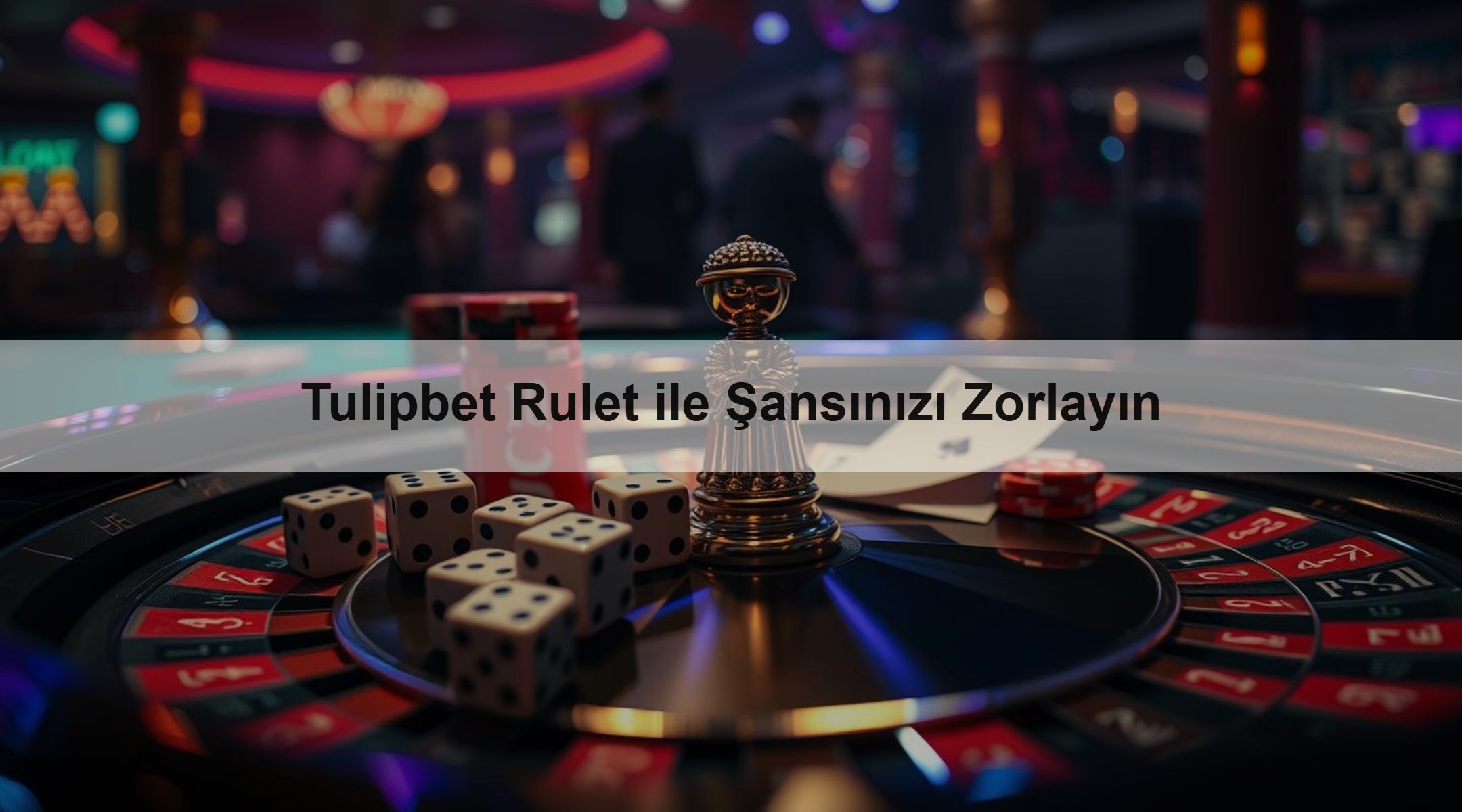 Tulipbet Rulet ile Şansınızı Zorlayın