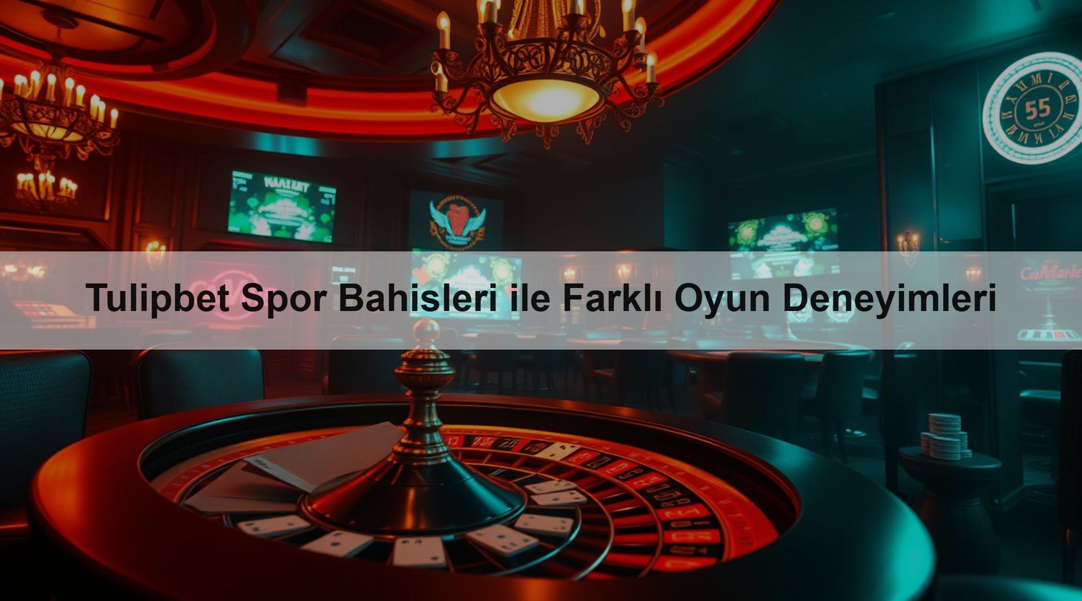 Tulipbet Spor Bahisleri ile Farklı Oyun Deneyimleri