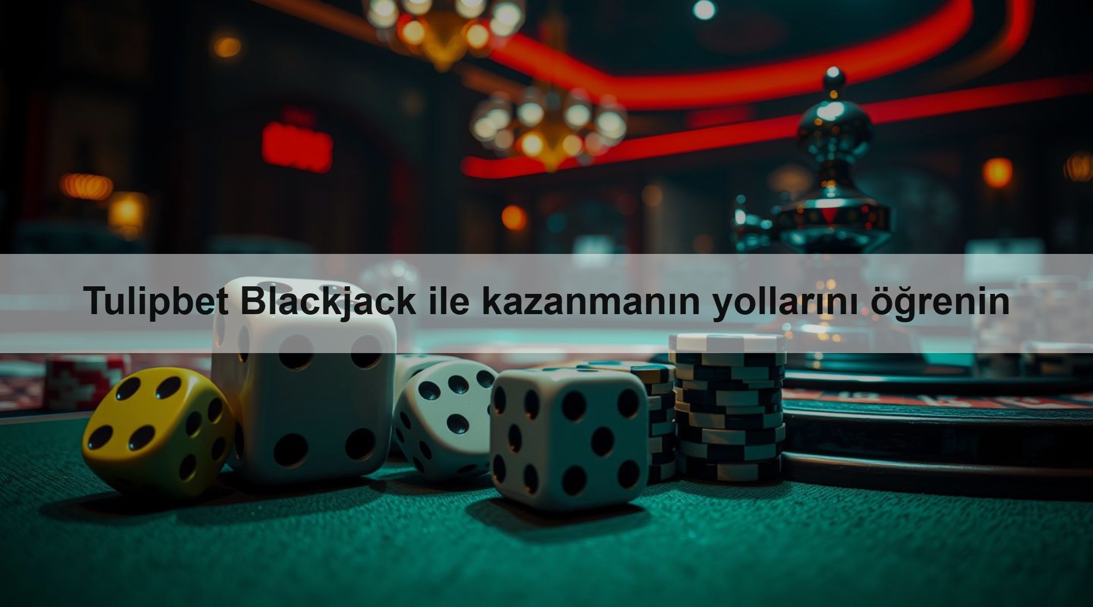 Tulipbet Blackjack ile kazanmanın yollarını öğrenin
